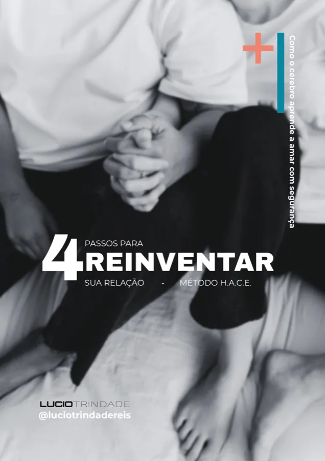 4 Passos para Reinventar sua Relação