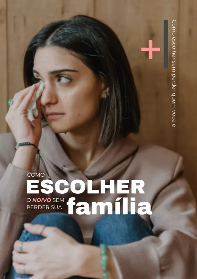 Como Escolher sem perder sua Família